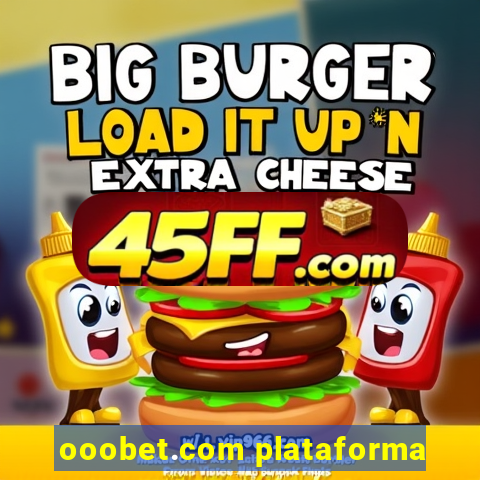 ooobet.com plataforma